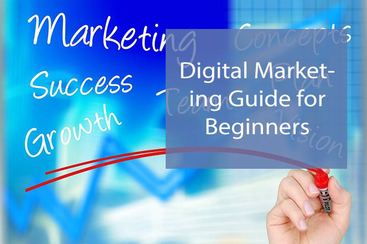 The Ultimate Guide of Digital Marketing for Beginners