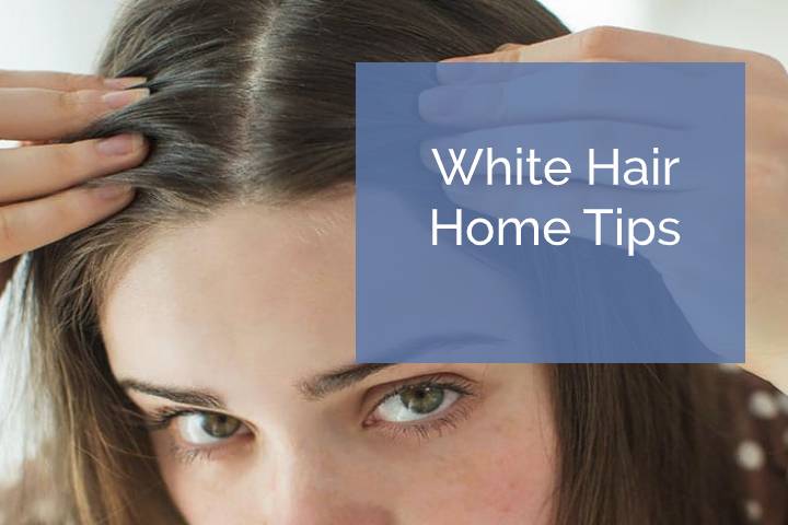 white hair home tips