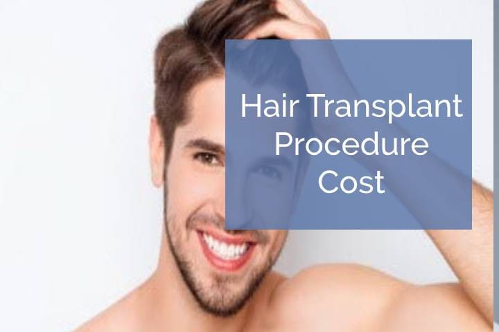 Hair transplant procedure and cost