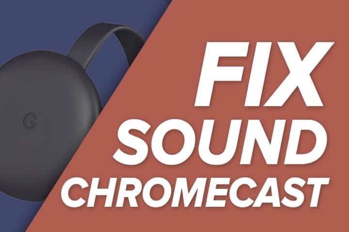 How To Fix Chromecast no Sound Problem